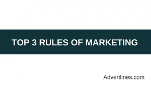 Top 3 rules of marketing